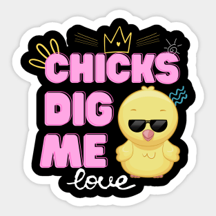 Chicks Dig Me Funny Easter Day Sticker